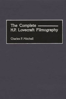 Hardcover The Complete H. P. Lovecraft Filmography Book