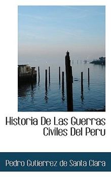 Paperback Historia de Las Guerras Civiles del Peru Book