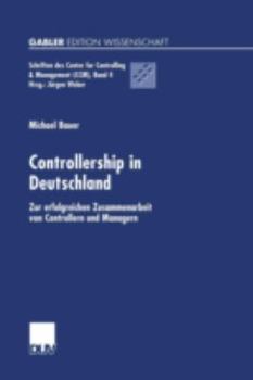 Paperback Controllership in Deutschland: Zur Erfolgreichen Zusammenarbeit Von Controllern Und Managern [German] Book