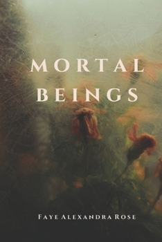 Paperback Mortal Beings Book