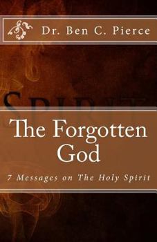 Paperback The Forgotten God: The Holy Spirit Book
