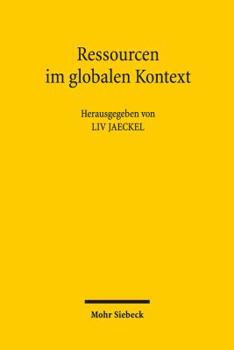 Paperback Ressourcen Im Globalen Kontext: Schutz Und Nachhaltige Nutzung [German] Book