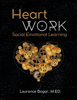 Paperback Heart Work: Social Emotional Learning Book