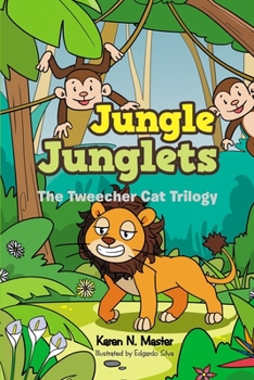 Paperback Jungle Junglets: The Tweecher Cat Trilogy Book