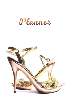 Planner: High Heels 1 Year Daily Planner (12 Months) | 2020 - 2021 | 365 Pages for Planning | January 20 - December 20 | Appointment Calendar Schedule | Plan Each Day Set Goals & Get Stuff Done