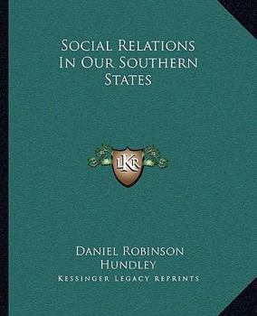 Paperback Social Relations In Our Southern States Book