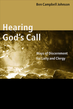 Paperback Hearing God's Call: Ways of Discernment for Laity and Clergy Book