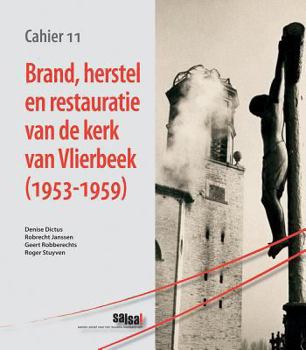 Paperback Brand, Herstel En Restauratie Van de Kerk Van Vlierbeek (1953-1959) [Dutch] Book