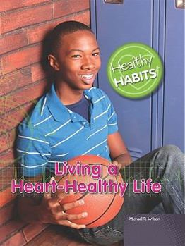 Library Binding Living a Heart-Healthy Life Book