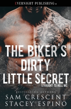Paperback The Biker's Dirty Little Secret Book
