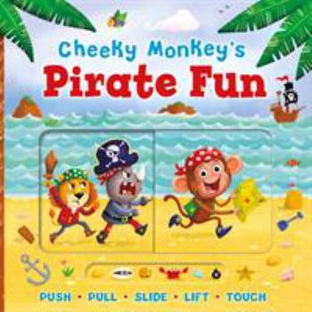 Board book Cheeky Monkey's Pirate Fun (Mechs & More Board Books) Book