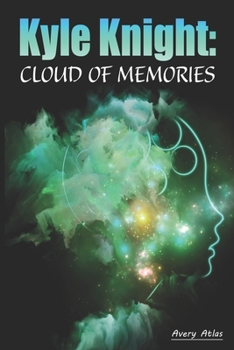 Kyle Knight: Cloud Of Memories