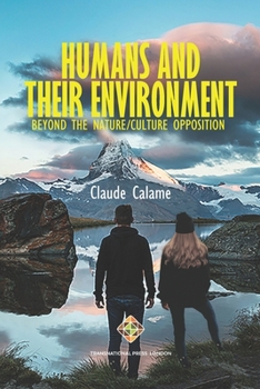 Paperback Humans and Their Environment, Beyond the Nature/Culture Opposition Book