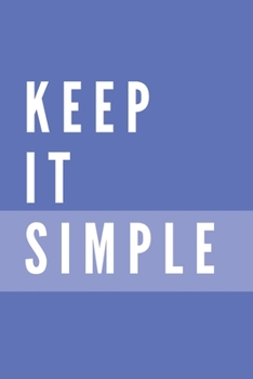 Paperback Keep It Simple Notebook: Composition Notebook - Take Note - Journal - Diary - Photo Album (110 Pages, Blank, 6 x 9) Book