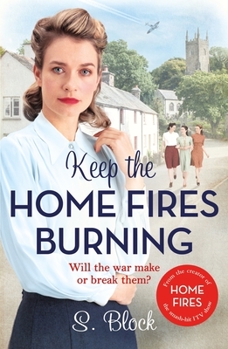 Paperback Keep the Home Fires Burning: The Complete Novel Book