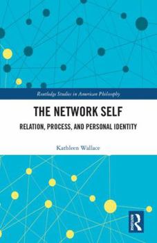 Hardcover The Network Self: Relation, Process, and Personal Identity Book