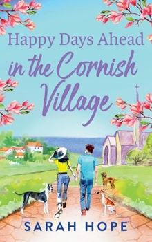 Hardcover Happy Days Ahead in the Cornish Village Book
