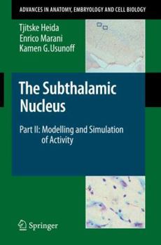 Paperback The Subthalamic Nucleus: Part II: Modelling and Simulation of Activity Book