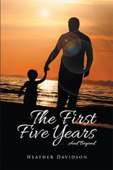 Paperback The First Five Years: . . . And Beyond Book