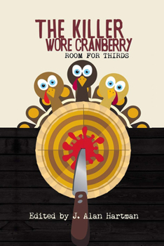 The Killer Wore Cranberry: Room for Thirds - Book  of the Killer Wore Cranberry