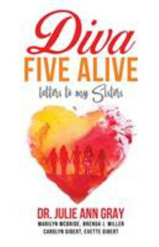 Paperback Diva Five Alive: Letters to My Sisters Book