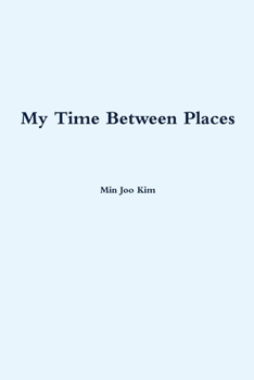 Paperback My Time Between Places Book