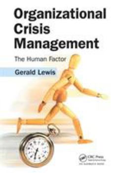 Hardcover Organizational Crisis Management: The Human Factor Book