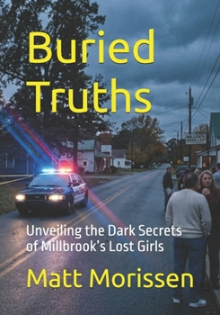 Buried Truths: Unveiling the Dark Secrets of Millbrook’s Lost Girls (The Last Bell)