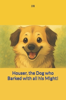 Paperback Houser, the Dog who Barked with all his Might Book