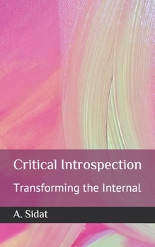 Paperback Critical Introspection: Transforming the Internal Book