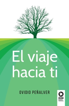 Paperback El viaje hacia ti [Spanish] Book