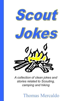 Paperback Scout Jokes: A collection of clean jokes and stories related to Scouting, camping and hiking Book