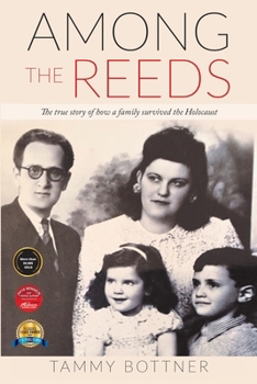 Paperback Among the Reeds: The true Story of how a Family survived the Holocaust Book