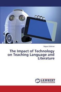Paperback The Impact of Technology on Teaching Language and Literature Book