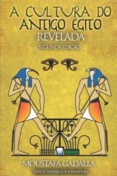 Paperback A Cultura do Antigo Egito Revelada [Portuguese] Book