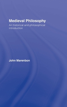 Hardcover Medieval Philosophy: An Historical and Philosophical Introduction Book