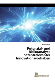 Paperback Potenzial- und Risikoanalyse patentrelevanter Innovationsvorhaben [German] Book