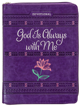 Imitation Leather God Is Always with Me Ziparound Devotional: 365 Daily Devotional Book