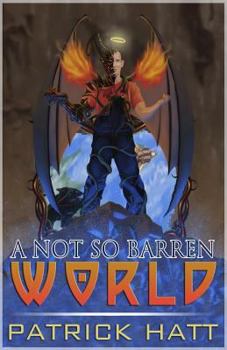 A Not So Barren World - Book #3 of the Not So