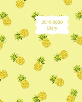 Paperback 2019-2020 Diary: 8x10 Day to a Page Academic Year Diary, Notes, to Do List & Priorities on Each Page. Pineapple Cover Design Book