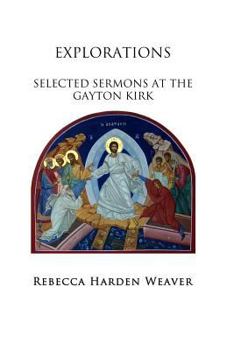 Paperback Explorations: Selected Sermons at the Gayton Kirk Book