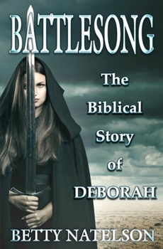 Paperback Battlesong: The Biblical Story of Deborah Book