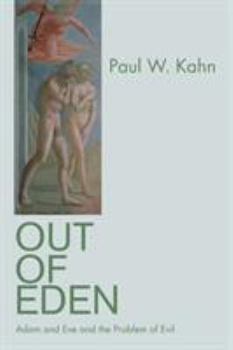 Paperback Out of Eden: Adam and Eve and the Problem of Evil Book