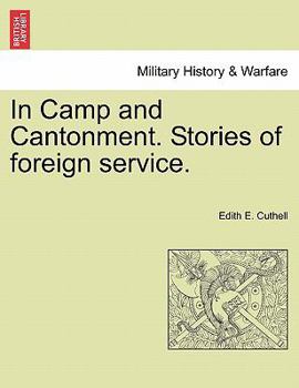 Paperback In Camp and Cantonment. Stories of Foreign Service. Book