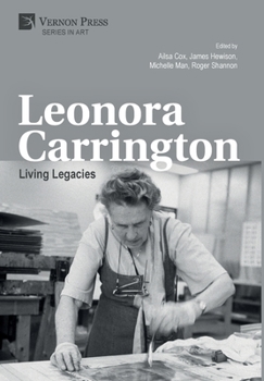 Hardcover Leonora Carrington: Living Legacies Book