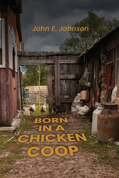 Paperback Born in a Chicken Coop Book