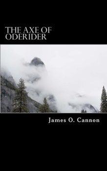 Paperback The Axe of Oderider: Book II of the Severed Prophecy Book