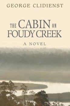 Paperback The Cabin on Foudy Creek Book