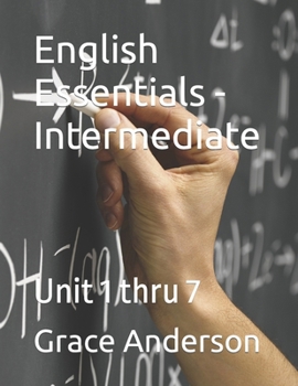 Paperback English Essentials - Intermediate: Unit 1 thru 7 Book