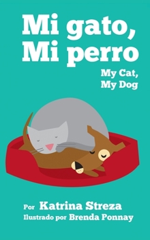 Hardcover My Cat, My Dog / Mi Gato, Mi Perro Book